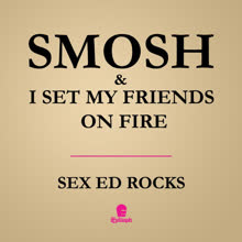 Sex Ed Rocks (Feat. Smosh)